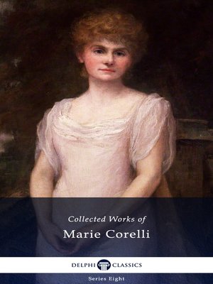 cover image of Delphi Collected Works of Marie Corelli (Illustrated)